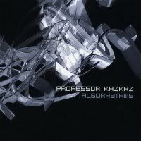 Professor Kazkaz - Algorhythms