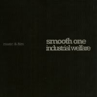 Smooth One - Industrial Welfare (CD + DVD)