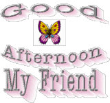 Good Afternoon Comments and Graphics for MySpace, Tagged, Facebook