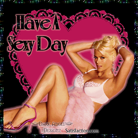 Have a Sexy Day Images, Quotes, Comments, Graphics