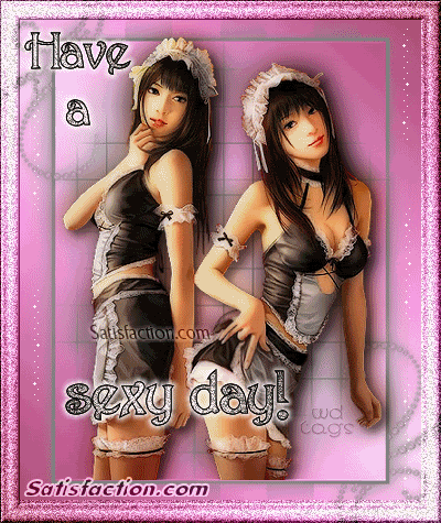 Have a Sexy Day Images, Pics, Comments, Graphics