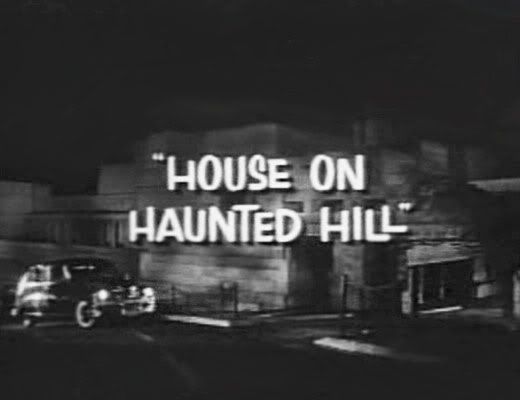 HOUSE ON HAUNTED HILL