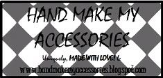 HAND MAKE MY ACCESSORIES